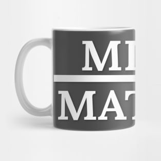 Mind OVER Matter Mug